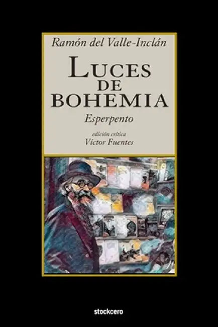 Luces de Bohemia by Ramon del Valle-Inclan