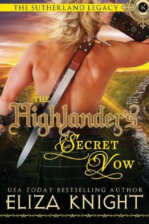 The Highlander's Secret Vow by Eliza Knight