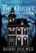 The Ghost Who Came for Christmas by Bobbi Holmes, Anna J. McIntyre, Elizabeth Mackey