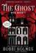 The Ghost Who Wasn't by Bobbi Holmes