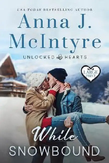 While Snowbound by Anna J. McIntyre