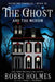 The Ghost and the Medium by Bobbi Holmes