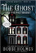 The Ghost and the Poltergeist by Holmes, Bobbi