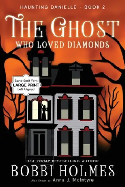 The Ghost Who Loved Diamonds by Bobbi Holmes, Anna J. McIntyre, Elizabeth Mackey