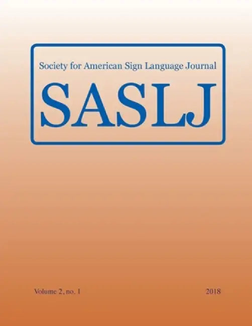 Society for American Sign Language Journal: Vol. 2, no. 1 by Jody H. Cripps