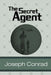 The Secret Agent by Joseph Conrad