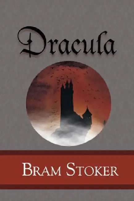 Dracula by Bram Stoker