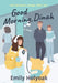 Good Morning, Dinah by Emily Holyoak