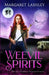 Weevil Spirits by Margaret Lashley