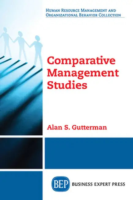 Comparative Management Studies by Alan S. Gutterman
