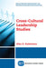 Cross-Cultural Leadership Studies by Alan S. Gutterman