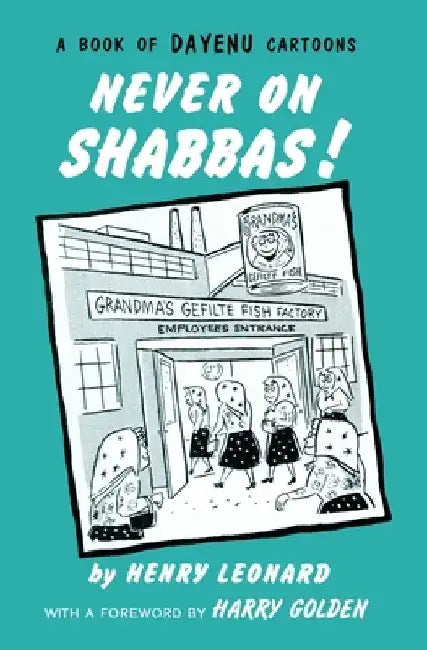 Never on Shabbas! by Henry Rabin