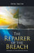 The Repairer of the Breach: Returning to Our Heavenly Father by Don Smith