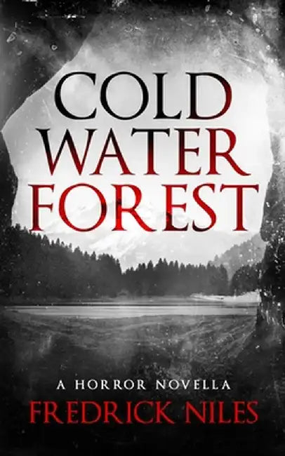 Cold Water Forest by Fredrick Niles