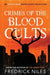 Crimes of the Blood Cults: An Occult Noir Short Story Collection by Fredrick Niles