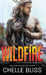 Wildfire by Chelle Bliss