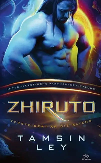 Zhiruto: Eine SciFi Alien Romanze by Tamsin Ley