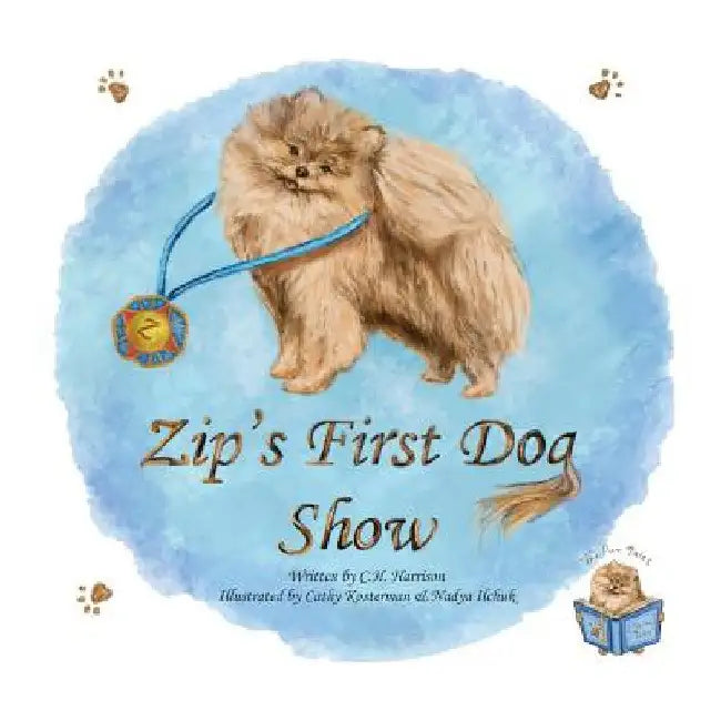 Zip's First Dog Show by C. H. Harrison