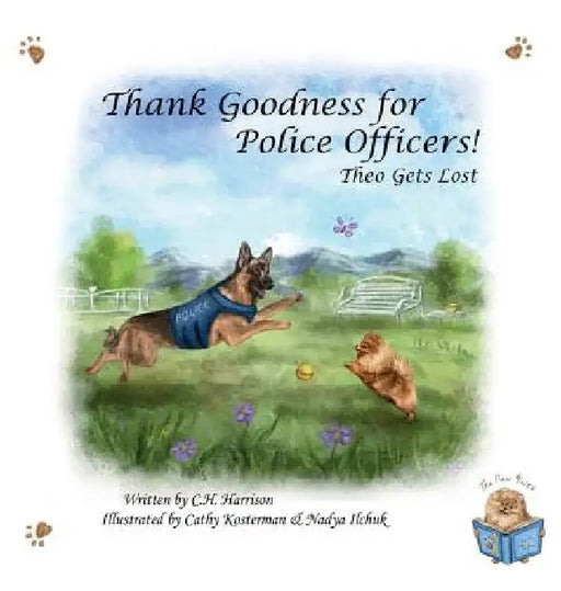 Thank Goodness for Police Officers: Theo Gets Lost by C. H. Harrison