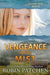 Vengeance in the Mist by Robin Patchen