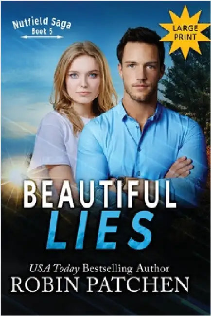 Beautiful Lies: The Beauty in Flight Series in One Beautiful Volume by Patchen, Robin