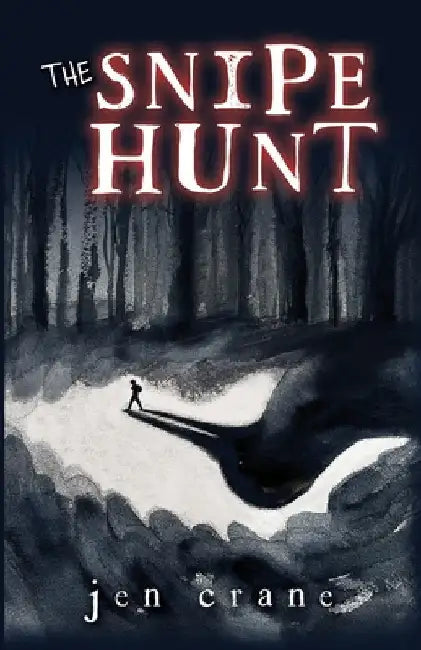 The Snipe Hunt by Crane, Jen