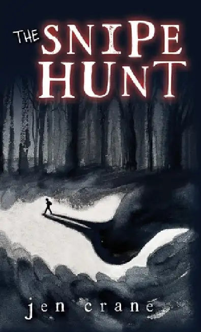 The Snipe Hunt by Crane, Jen