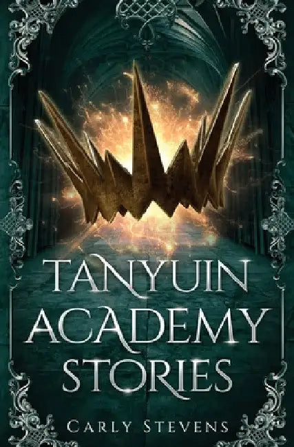 Tanyuin Academy Stories by Carly Stevens