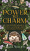 Power to Charm: Cozy Stories about a Witch, a Cottage, and Unexpected Friends by Carly Stevens