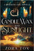 Candle Wax and Sunlight by Fox, Zora