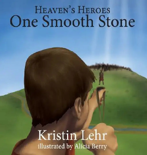 One Smooth Stone by Kristin Lehr