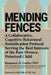 Mending Fences: A Collaborative, Cognitive-Behavioral Reunification Protocol Serving the Best Interests of the Post-Divorce, Polarized Child by Benjamin D. Garber
