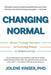 Changing Normal: Break Through Barriers to Pursuing Peace in Relationships by Jolene Kinser