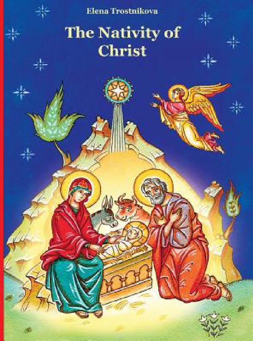 The Nativity of Christ by Elena Trostnikova, Olga Podivilova, John Hogg