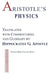 Aristotle's Physics by Hippocrates G. Apostle