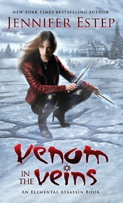 Venom in the Veins: An Elemental Assassin Book by Jennifer Estep