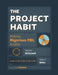 The Project Habit: Making Rigorous PBL Doable by Michael McDowell