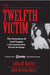 The Twelfth Victim: The Innocence of Caril Fugate in the Starkweather Murder Rampage by John Stevens Berry