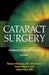 Cataract Surgery: A Patient's Guide to Treatment by Neda Shamie