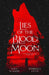Lies of the Blood Moon by Nina Walker