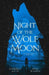 Night of the Wolf Moon by Nina Walker