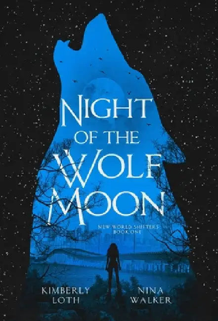 Night of the Wolf Moon by Kimberly Loth