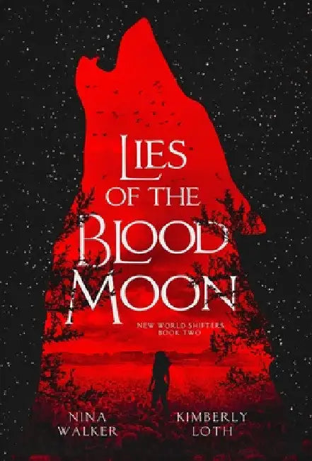 Lies of the Blood Moon by Nina Walker