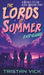 The Lords of Summer Endgame by Vick