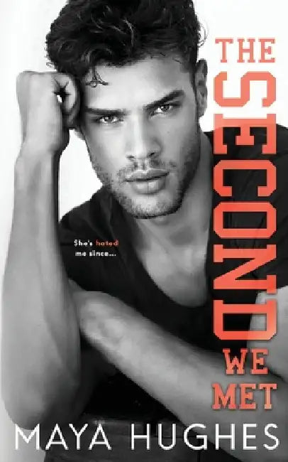 The Second We Met by Hughes, Maya
