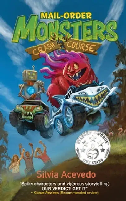 Mail-Order Monsters: Crash Course by Acevedo, Silvia
