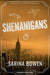 Shenanigans by Sarina Bowen