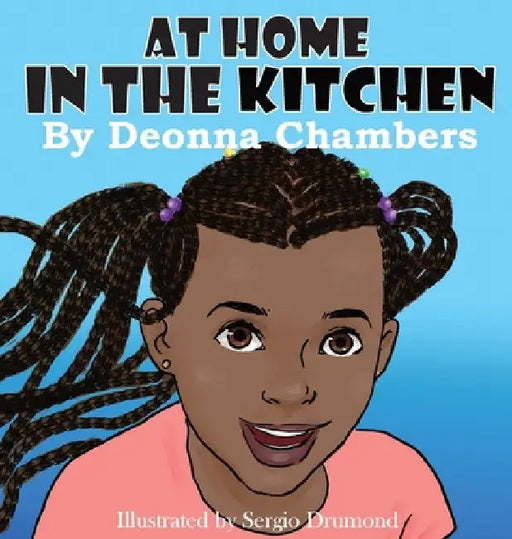 At Home In The Kitchen by Deonna Chambers