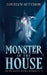 Monster in the House by Lovelyn Bettison
