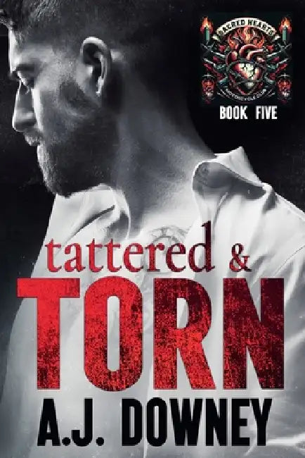 Tattered & Torn by A. J. Downey
